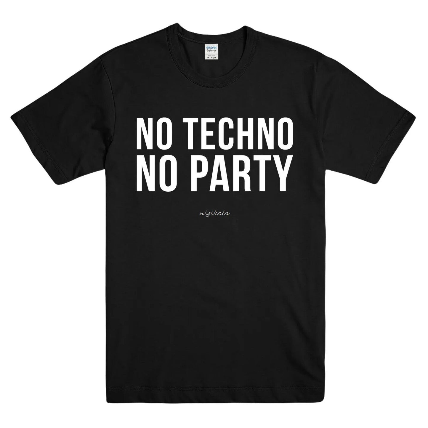 NO TECHNO NO PARTY T-Shirt